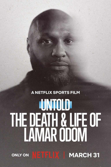Untold: The Death & Life of Lamar Odom