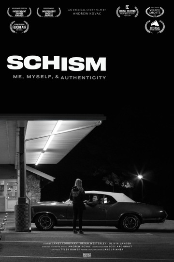Schism: Me , Myself, and Authenticity