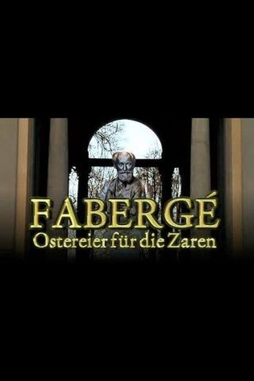 Fabergé - Ostereier für die Zaren