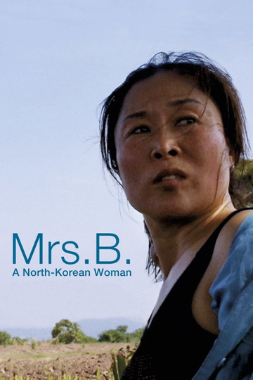 Mrs. B., a North Korean Woman