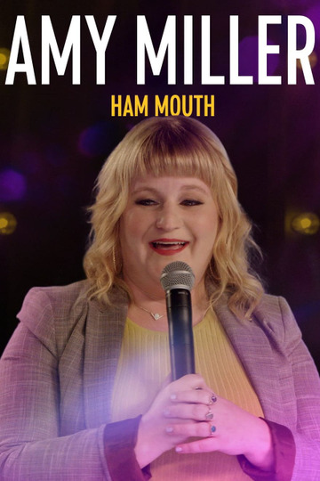Amy Miller: Ham Mouth