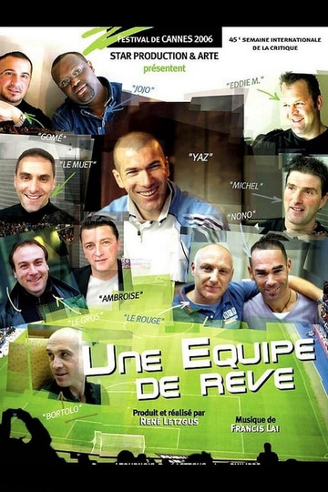 Une équipe de rêve / Zidane's Dream Team