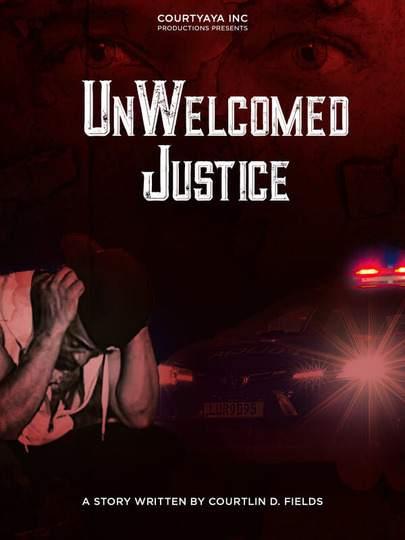 UnWelcomed Justice