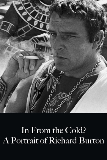 In from the Cold? A Portrait of Richard Burton