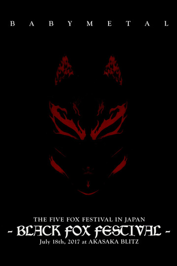 BABYMETAL - The Five Fox Festival in Japan - Black Fox Festival