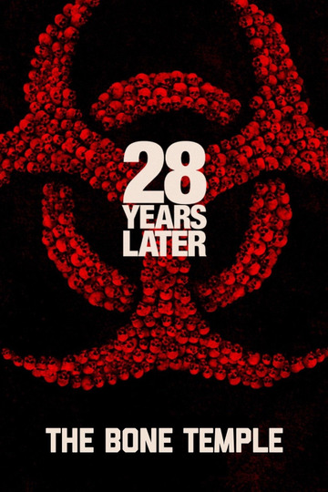 28 Years Later Part 2: The Bone Temple