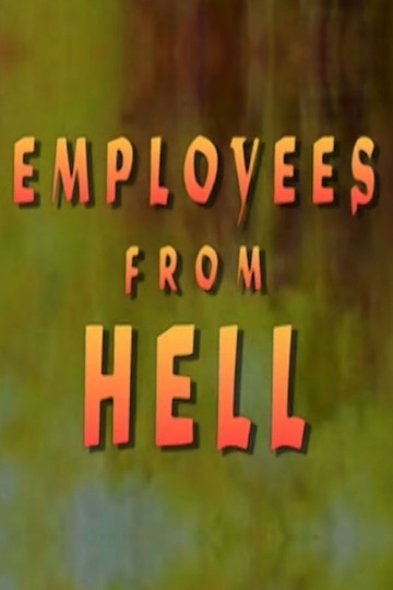 Employees From Hell