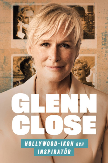 Glenn Close, l'art de la transformation