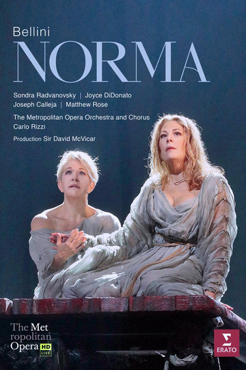 The Metropolitan Opera: Norma