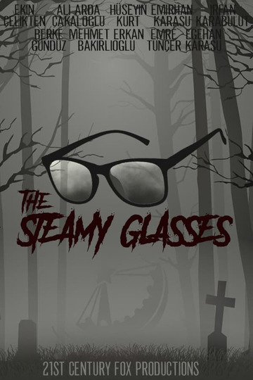 The Steamy Glasses