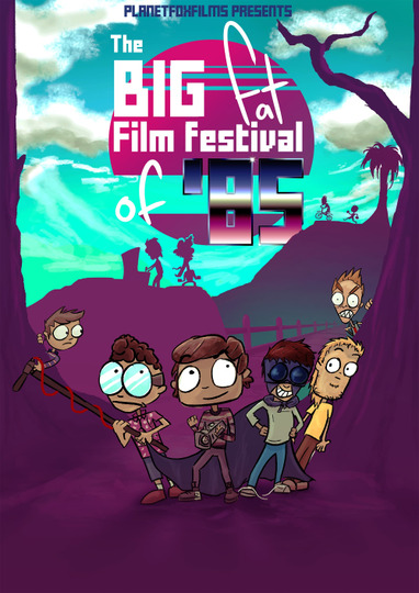 The Big Fat Film Festival Of 85'