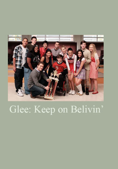 Glee: Keep on Believin'
