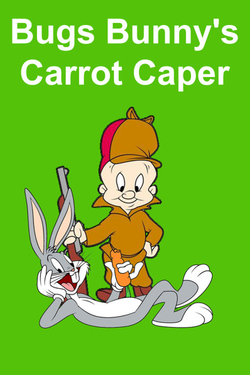 Bugs Bunny's Carrot Caper