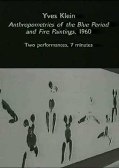 Anthropometries of the Blue Period and Fire Paintings