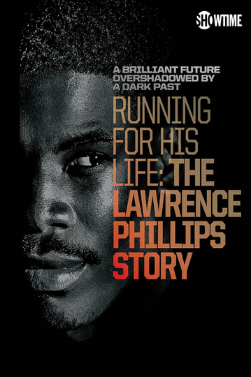 Running for His Life: The Lawrence Phillips Story