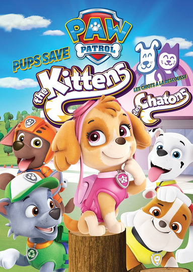 PAW Patrol: Pups Save the Kittens