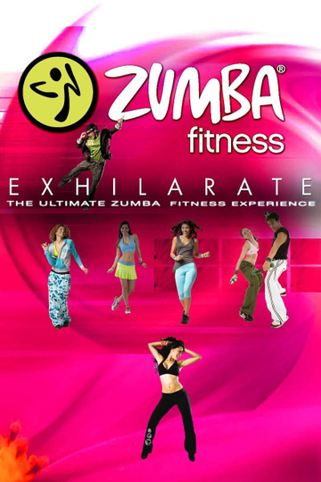 Zumba Fitness Exhilarate: The Ultimate Experience