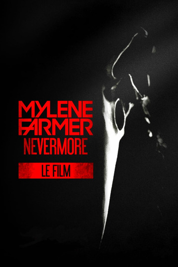 Mylène Farmer: Nevermore - The Movie