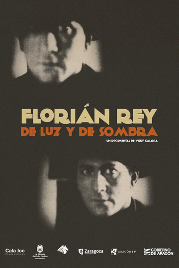 Florián Rey: From Light and Shadow