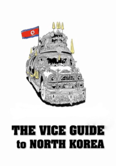 The VICE Guide to North Korea