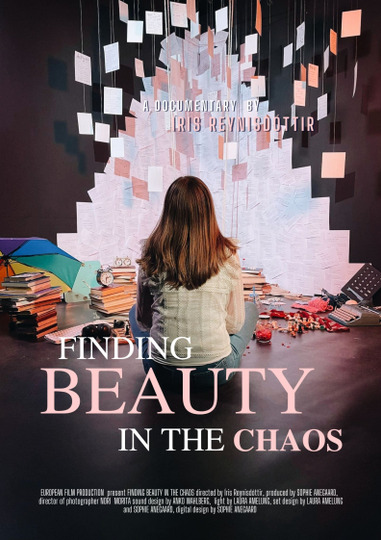 Finding Beauty in The Chaos
