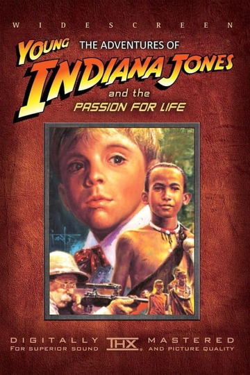 Приключения молодого Индианы Джонса: Жажда жизни