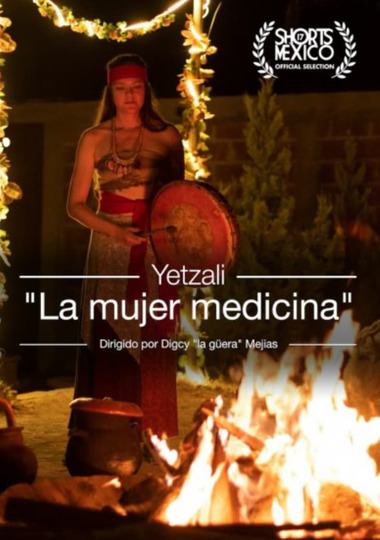 Yetzali "La Mujer Medicina"