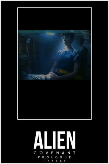 Alien: Covenant - Prologue: Phobos