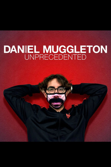 Daniel Muggleton: Unprecedented