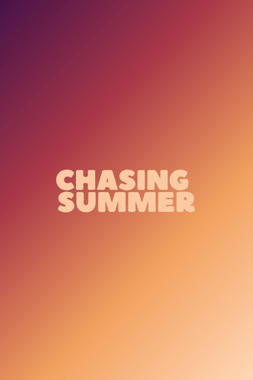 Chasing Summer