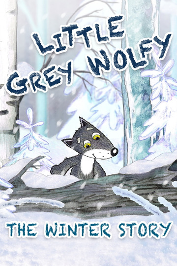 The Little Grey Wolfy: The Winter Story
