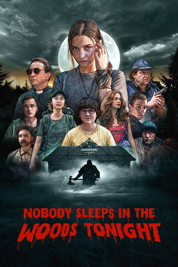 Nobody Sleeps in the Woods Tonight