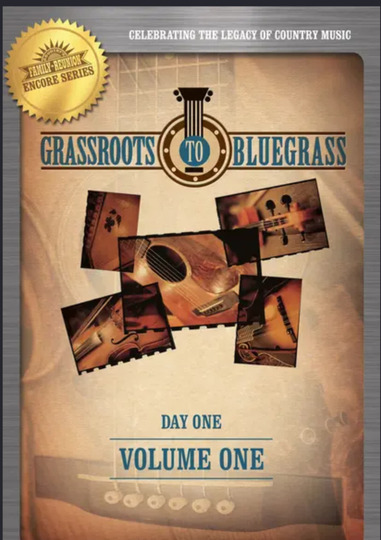 Grassroots to Bluegrass: Day One (Vol. 1)