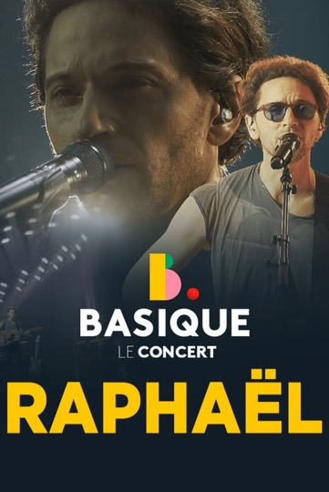 Raphael - Basique, le concert