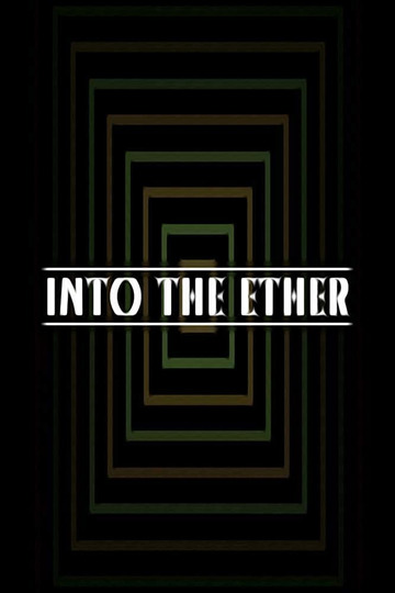 Into the Ether