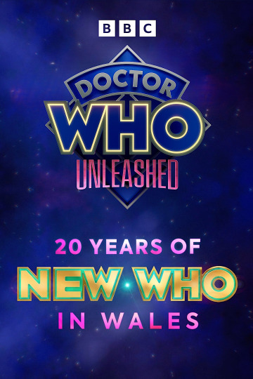 Doctor Who: Unleashed - 20 Years of New Who in Wales