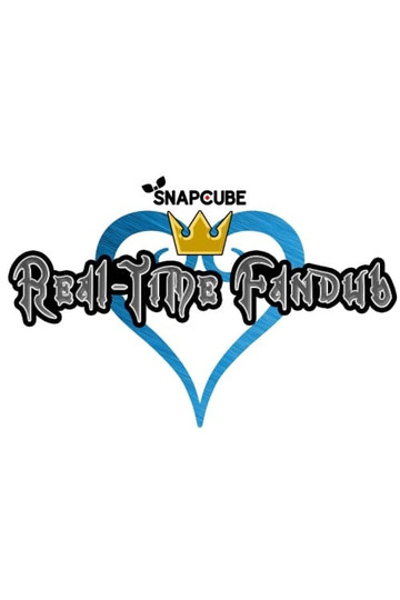 Untitled SnapCube Real-Time Fandub of Kingdom Hearts