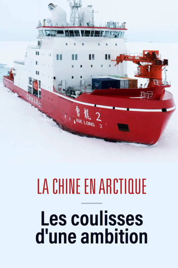 La Chine en Arctique - les coulisses d'une ambition