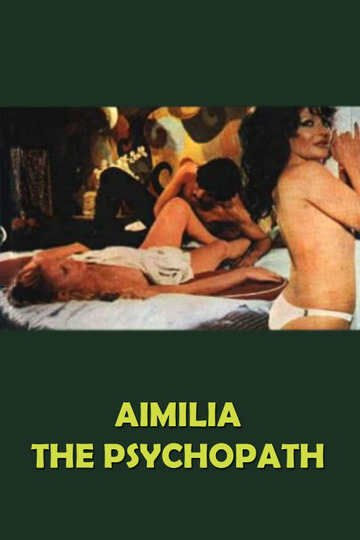 Aimilia, the Psychopath