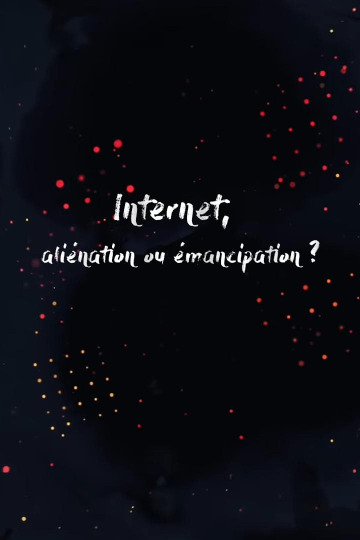 Internet, aliénation ou émancipation ?