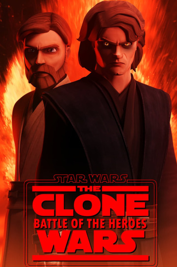 CLONE WARS: BATTLE OF THE HEROES - A Star Wars Fan Animation