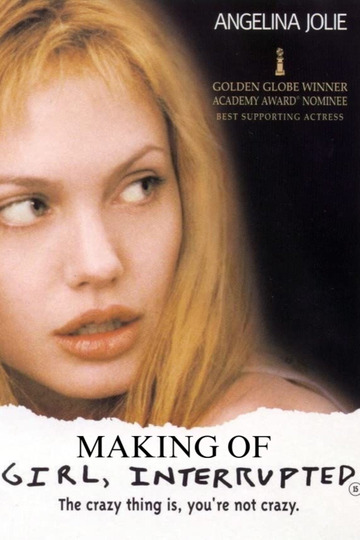 Girl, Interrupted- Making of