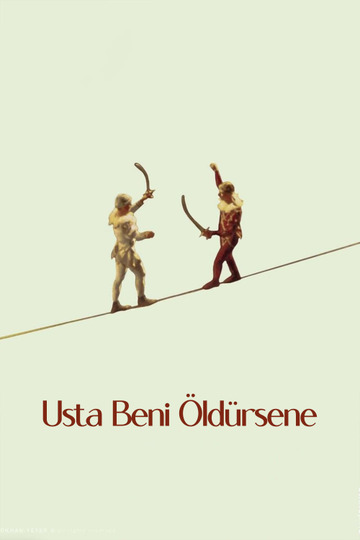 Usta Beni Öldürsene