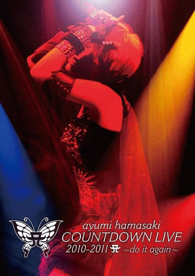 ayumi hamasaki Countdown Live 2010-2011 A -do it again-