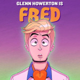 Glenn Howerton — Fred