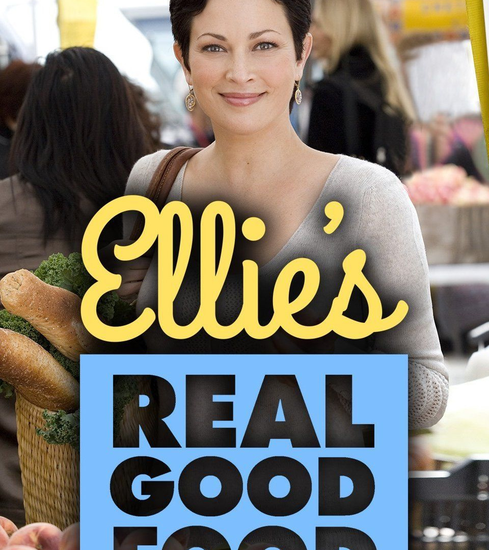 Сериал Ellie's Real Good Food