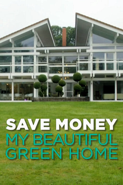 Show Save Money: My Beautiful Green Home
