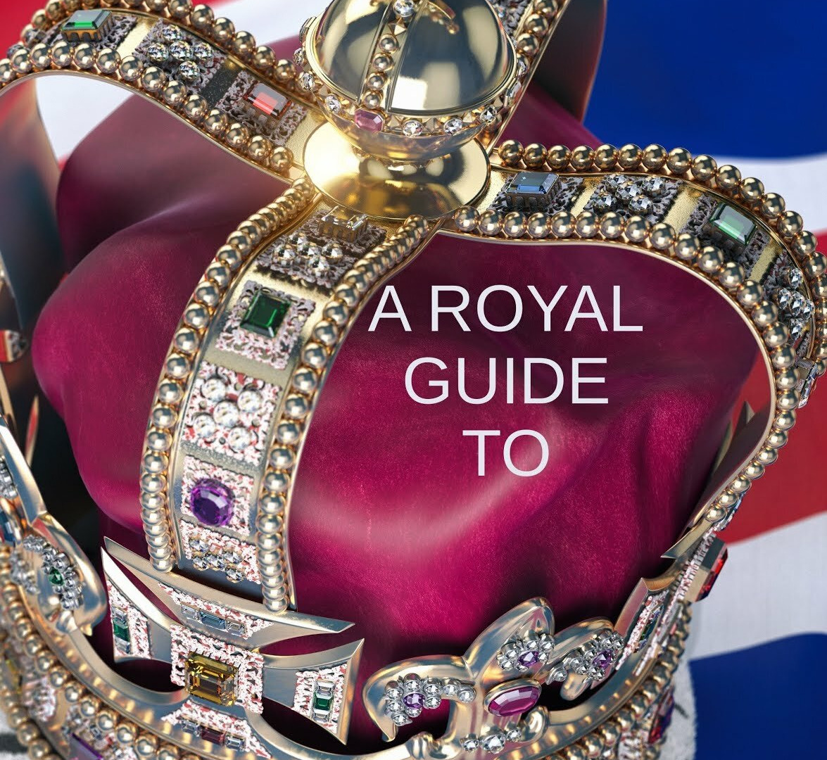 Сериал A Royal Guide to...