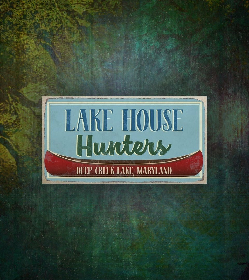 Сериал Lake House Hunters