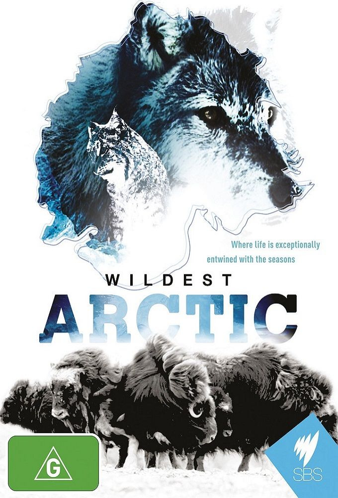 Сериал Wildest Arctic